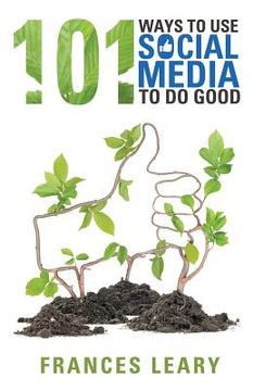 portada 101 Ways to Use Social Media to Do Good