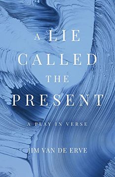 portada A lie Called the Present (in English)
