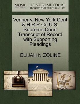 portada venner v. new york cent & h r r co u.s. supreme court transcript of record with supporting pleadings
