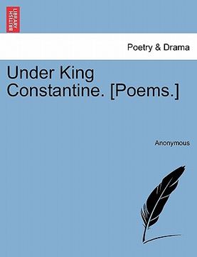 portada under king constantine. [poems.] (en Inglés)