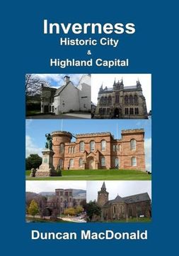 portada Inverness - Historic City & Highland Capital (en Inglés)