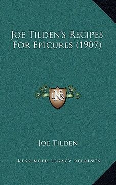 portada joe tilden's recipes for epicures (1907)