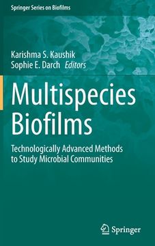 portada Multispecies Biofilms: Technologically Advanced Methods to Study Microbial Communities (en Inglés)