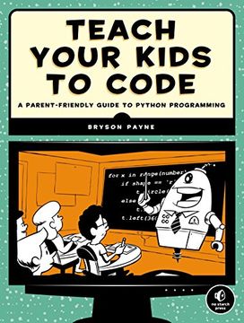 portada Teach Your Kids to Code: A Parent-Friendly Guide to Python Programming (in English)