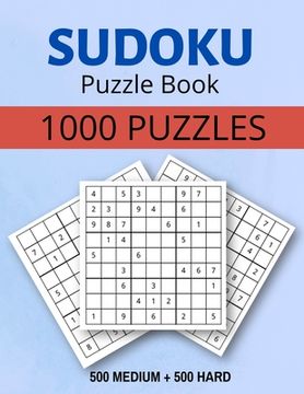 portada Sudoku Puzzle Book 1000 Puzzles Medium and Hard: Sudoku Puzzle Book with Solutions:1000 Sudoku Puzzles,500 Medium & 500 Hard