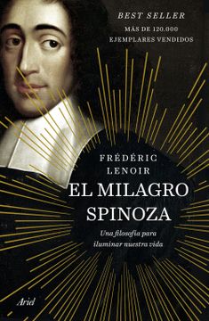 portada El Milagro Spinoza: Una Filosofía Para Iluminar Nuestra Vida (Ariel)