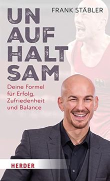 portada Unaufhaltsam: Deine Formel für Erfolg, Zufriedenheit und Balance (en Alemán)