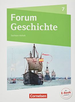 portada Forum Geschichte - Neue Ausgabe - Gymnasium Sachsen-Anhalt / 7. Schuljahr - von den Entdeckungsfahrten bis zur Französischen Revolution: Schülerbuch (en Alemán)