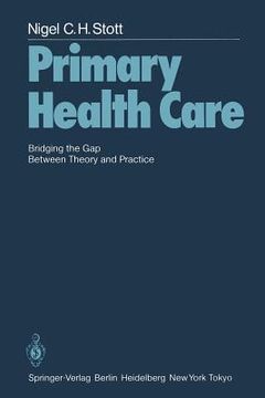portada primary health care: bridging the gap between theory and practice (en Inglés)