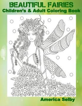 portada Beautiful Fairies Children's and Adult Coloring Book: Beautiful Fairies Children's and Adult Coloring Book (en Inglés)