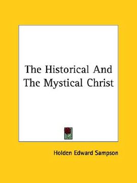 portada the historical and the mystical christ (en Inglés)