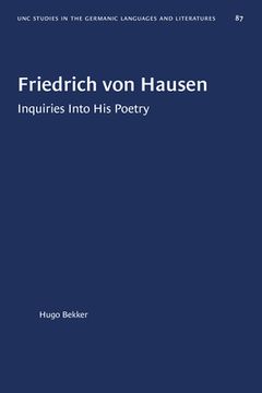 portada Friedrich Von Hausen: Inquiries Into His Poetry (en Inglés)