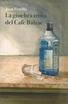 portada La Ginebra Trista del Cafe Balzac (Cat)