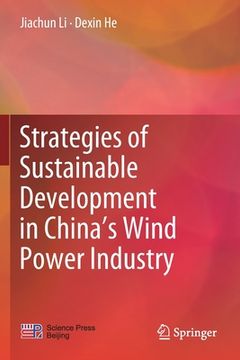portada Strategies of Sustainable Development in China's Wind Power Industry (en Inglés)