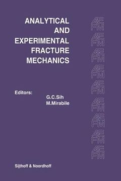 portada Proceedings of an International Conference on Analytical and Experimental Fracture Mechanics: Held at the Hotel Midas Palace Rome, Italy June 23-27, 1 (en Inglés)