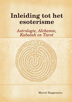 portada Inleiding tot het Esoterisme: Astrologie, Alchemie,Kabalah en Tarot (in Dutch)