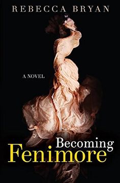 portada Becoming Fenimore: A Novel