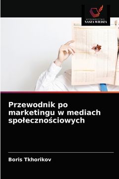 portada Przewodnik po marketingu w mediach spolecznościowych (en Polaco)