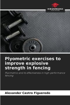 portada Plyometric exercises to improve explosive strength in fencing