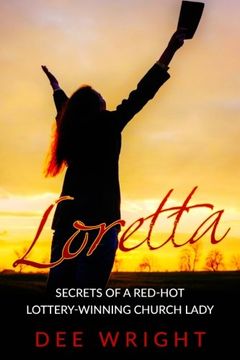 portada Loretta: Secrets of a Red-Hot Lottery-Winning Church Lady: Volume 1 (Loretta, the Church Lady)