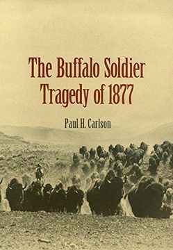 portada The Buffalo Soldier Tragedy Of 1877 (en Inglés)
