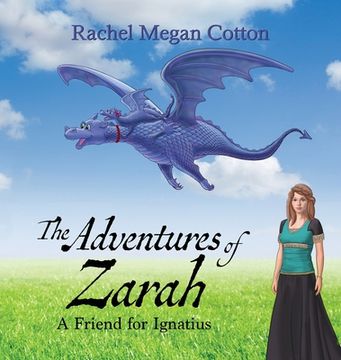 portada The Adventures of Zarah: A Friend for Ignatius (in English)