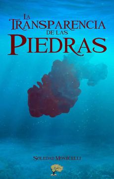 portada La Transparencia de las Piedras (in Spanish)