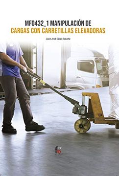 portada Mf0432_1 Manipulacion de Cargas con Carretillas Elevadoras (in Spanish)