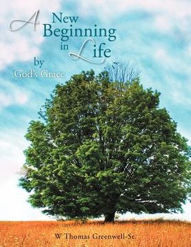portada a new beginning in life by god's grace (en Inglés)