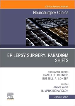 portada Epilepsy Surgery: Paradigm Shifts, an Issue of Neurosurgery Clinics of North America (Volume 35-1) (The Clinics: Surgery, Volume 35-1) (en Inglés)