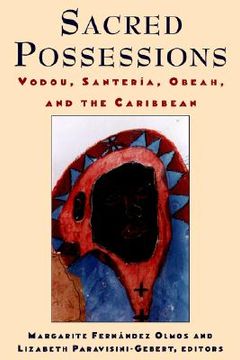 portada sacred possessions: vodou, santeriaa a, obeah, and the caribbean (en Inglés)
