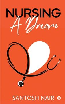 portada Nursing a Dream (en Inglés)