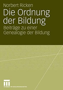 portada Die Ordnung der Bildung: Beiträge zu Einer Genealogie der Bildung (en Alemán)