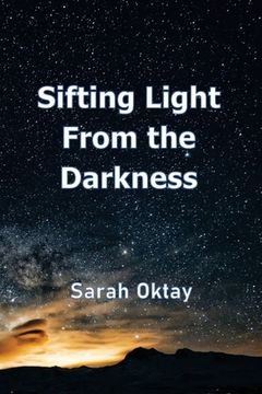 portada Sifting Light from the Darkness (en Inglés)