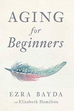portada Aging for Beginners (en Inglés)