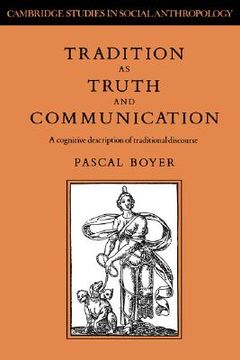 portada Tradition as Truth and Communication Hardback: A Cognitive Description of Traditional Discourse (Cambridge Studies in Social and Cultural Anthropology) 