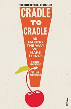 portada Cradle to Cradle: Remaking the way we Make Things 