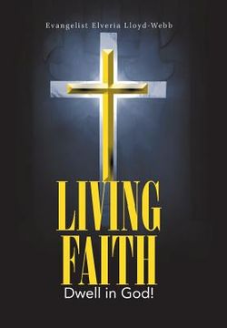 portada Living Faith: Dwell in God! (en Inglés)
