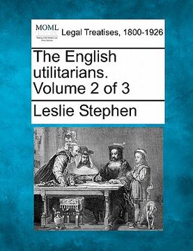 portada the english utilitarians. volume 2 of 3 (en Inglés)