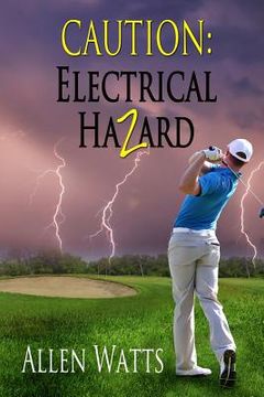 portada Caution: Electrical Hazard