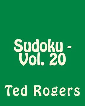 portada Sudoku - Vol. 20: Easy to Read, Large Grid Sudoku Puzzles (en Inglés)