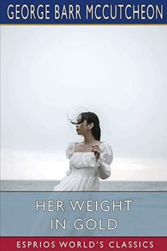 portada Her Weight in Gold (Esprios Classics) (in English)