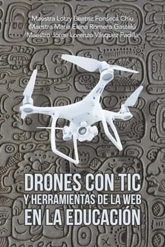 portada Drones con tic y Herramientas de la web en la Educación