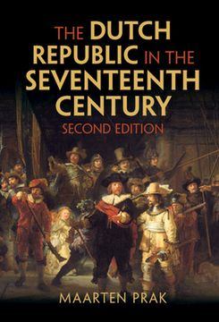 portada The Dutch Republic in the Seventeenth Century (en Inglés)