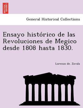 portada ensayo histo rico de las revoluciones de megico desde 1808 hasta 1830.