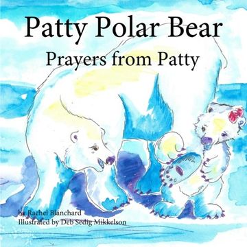 portada Patty Polar Bear: Prayers from Patty