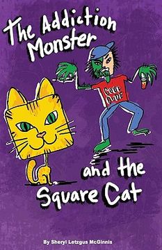 portada the addiction monster and the square cat (in English)