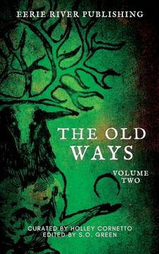 portada The old Ways: Anthology of Ritual and Lore Volume 2 (The old Ways - Anthologies of Ritual and Lore) (en Inglés)