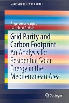 portada Grid Parity and Carbon Footprint: An Analysis for Residential Solar Energy in the Mediterranean Area