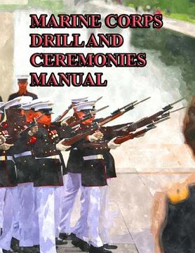 portada Marine Corps Drill and Ceremonies Manual (en Inglés)